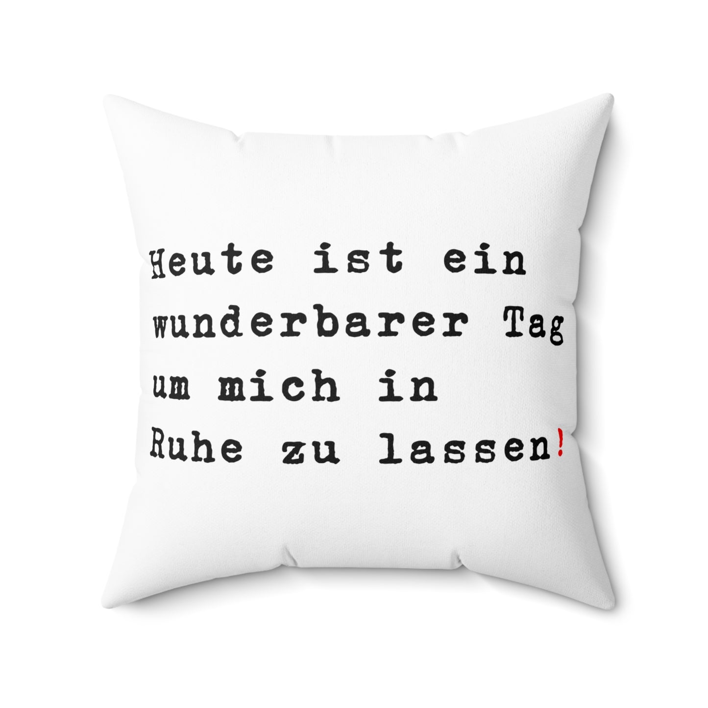 Heute ist ein wunderbarer Tag