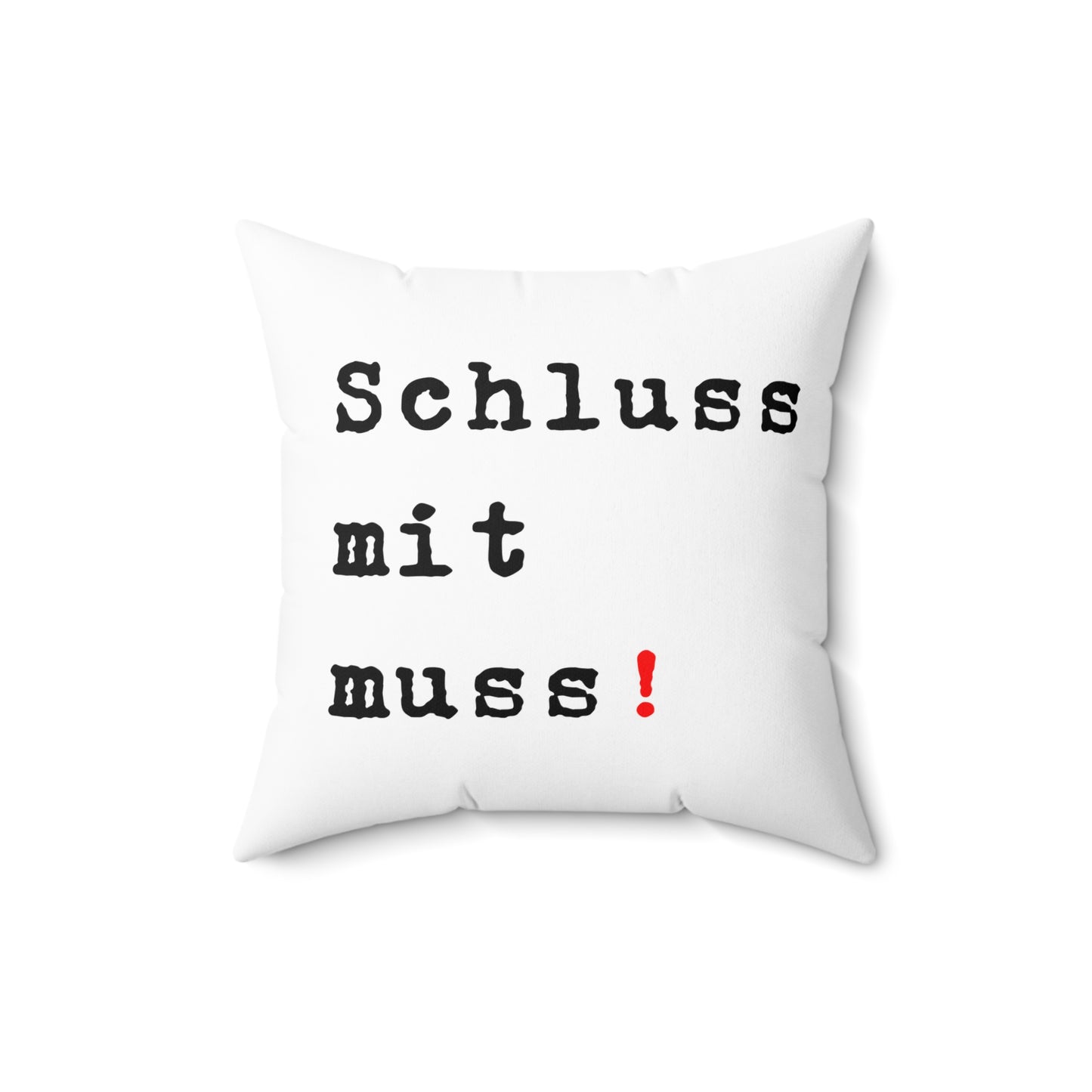 Schluss mit Muss!