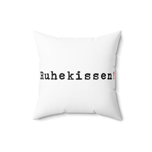 Ruhekissen!