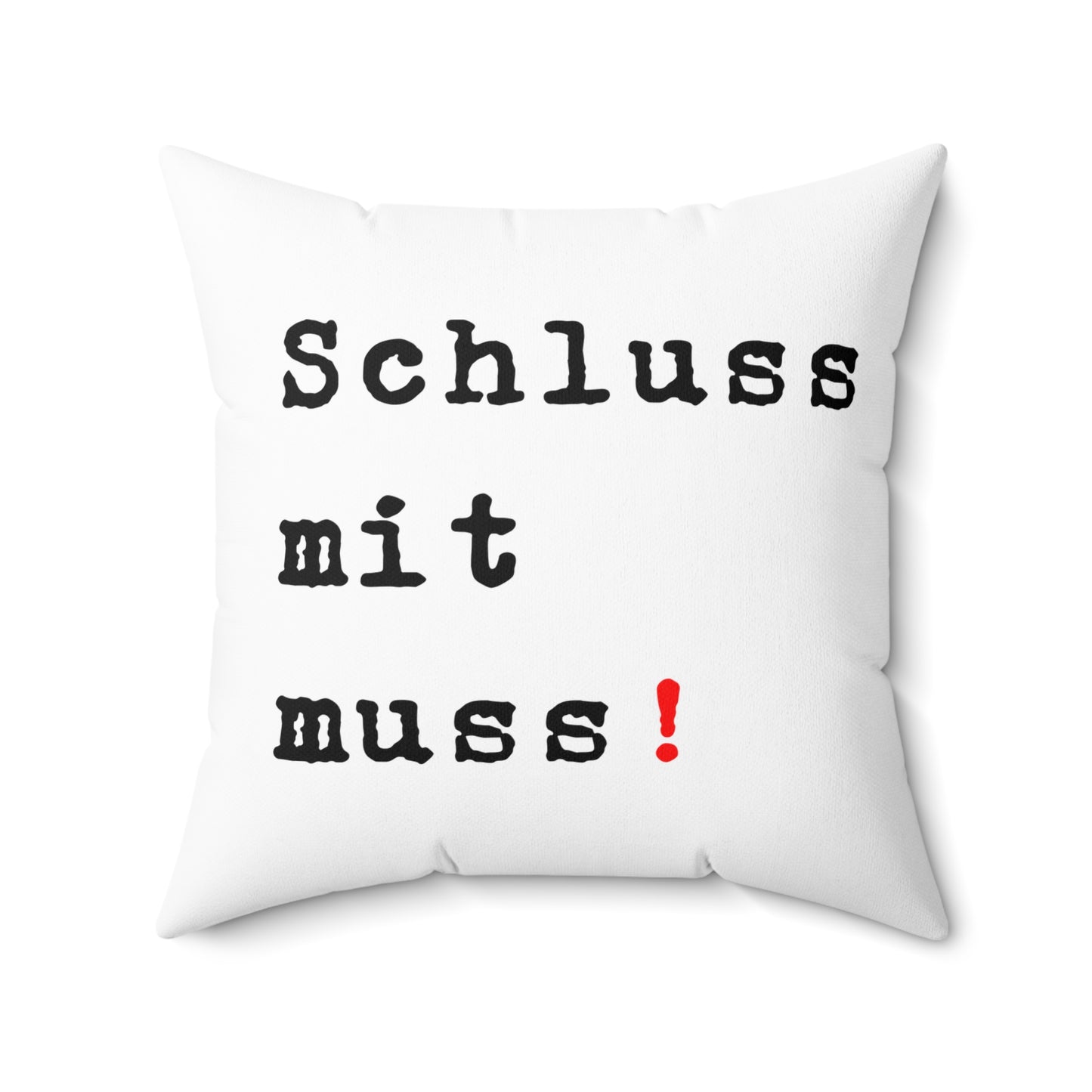 Schluss mit Muss!