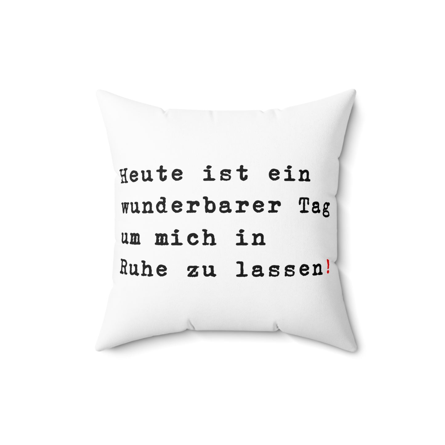 Heute ist ein wunderbarer Tag