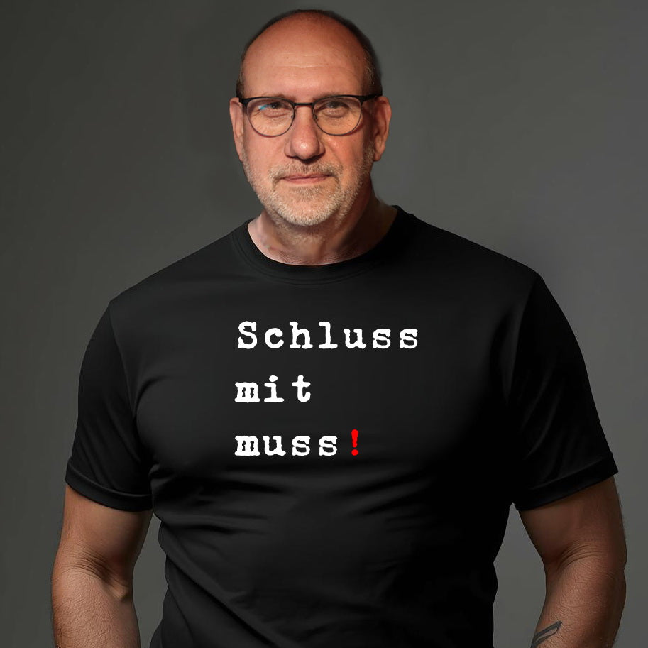 Schluss mit muss!