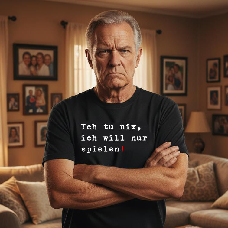 Ich tu nix, ich will nur spielen!